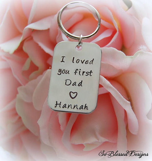 I loved you first Dad keychain in silver