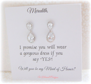 Will you be my Maid of Honor card with teardrop earrings displayed