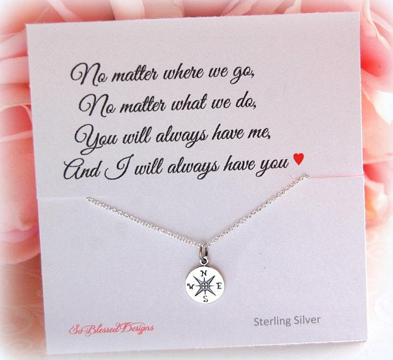 Sterling silver compass necklace with poem no matter where we go no matter what we do you will always have me and I will always have you